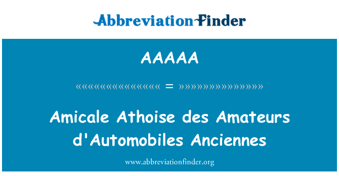 Amicale Athoise des Amateurs d'Automobiles Anciennes的定义