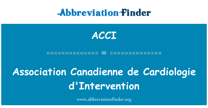 Association Canadienne de Cardiologie d'Intervention的定义