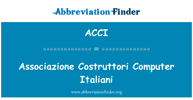 Associazione Costruttori Computer Italiani的定义