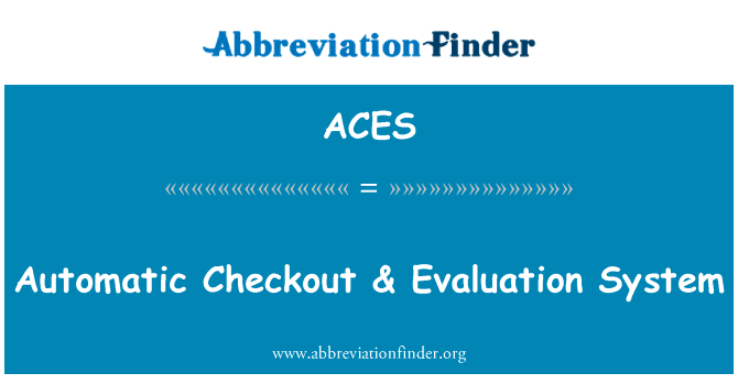 Automatic Checkout & Evaluation System的定义