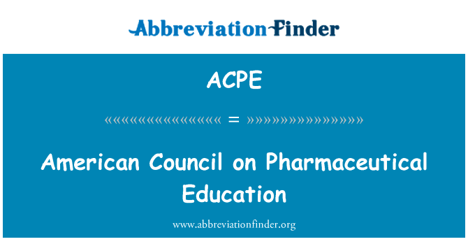 American Council on Pharmaceutical Education的定义