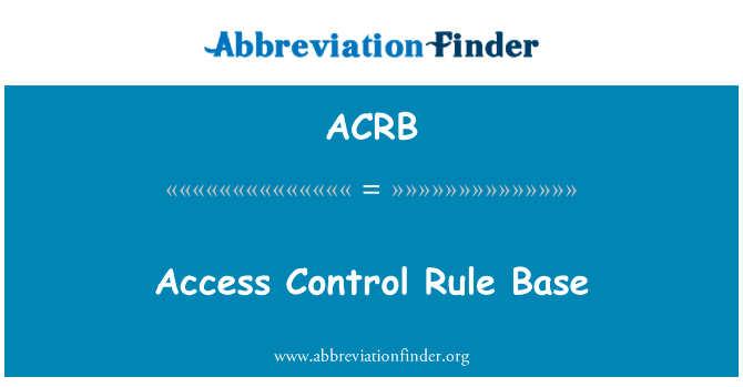 Access Control Rule Base的定义