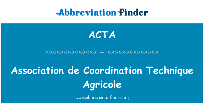 Association de Coordination Technique Agricole的定义