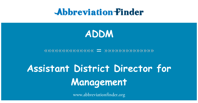 Assistant District Director for Management的定义