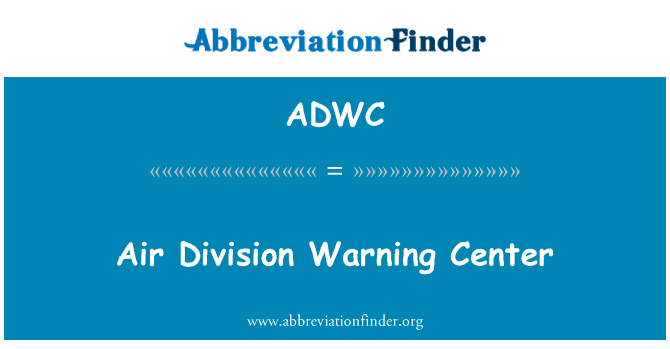 Air Division Warning Center的定义