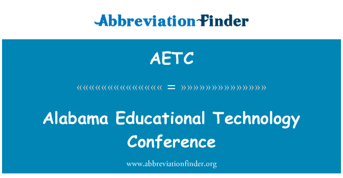 Alabama Educational Technology Conference的定义