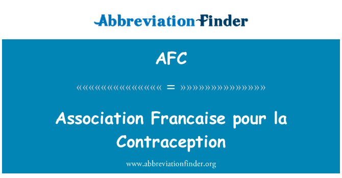 Association Francaise pour la Contraception的定义