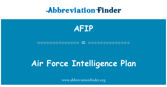 Air Force Intelligence Plan的定义