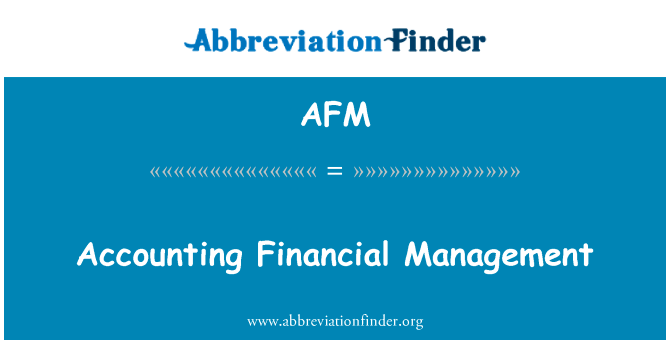Accounting Financial Management的定义