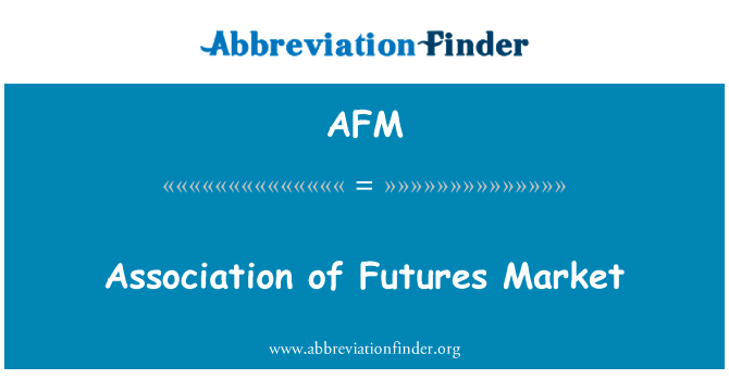 Association of Futures Market的定义