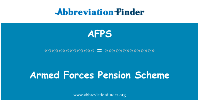 Armed Forces Pension Scheme的定义