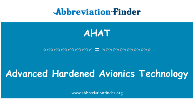 Advanced Hardened Avionics Technology的定义