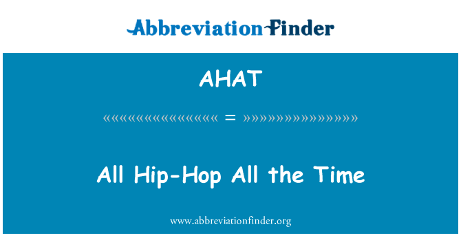 All Hip-Hop All the Time的定义
