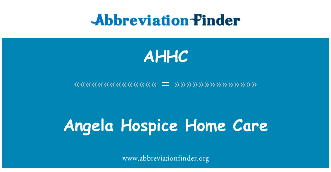 Angela Hospice Home Care的定义