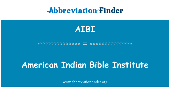 American Indian Bible Institute的定义