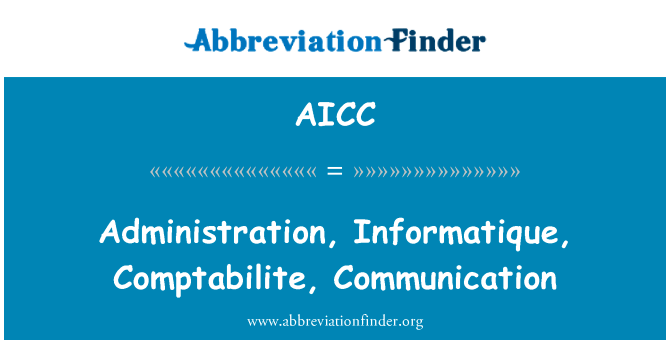 Administration, Informatique, Comptabilite, Communication的定义