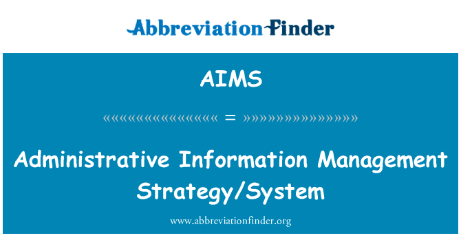 Administrative Information Management StrategySystem的定义
