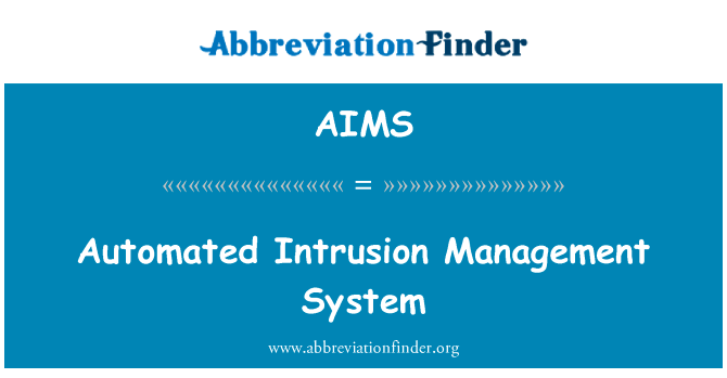 Automated Intrusion Management System的定义