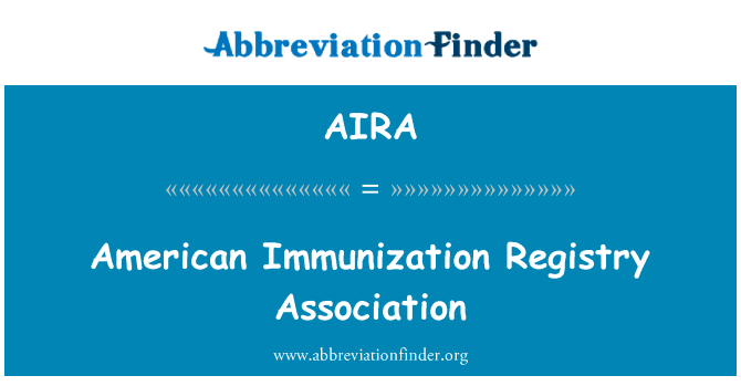 American Immunization Registry Association的定义