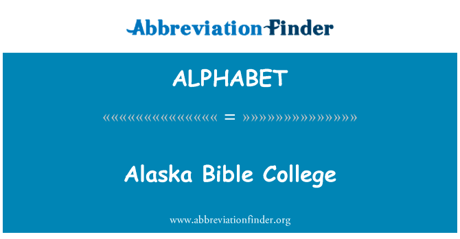 Alaska Bible College的定义