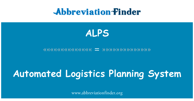 Automated Logistics Planning System的定义
