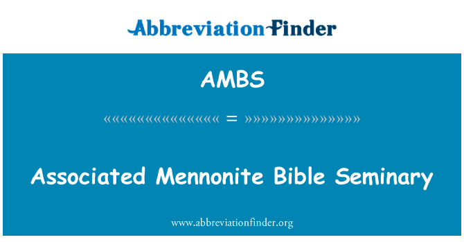 Associated Mennonite Bible Seminary的定义