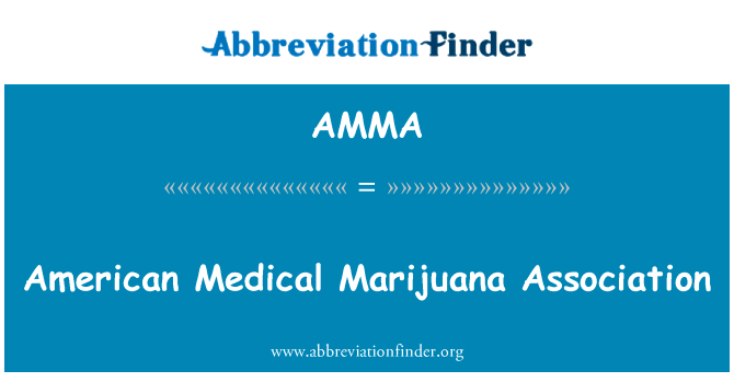 美国医用大麻协会英文定义是American Medical Marijuana Association,首字母缩写定义是AMMA