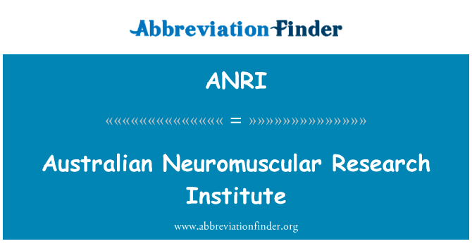 Australian Neuromuscular Research Institute的定义