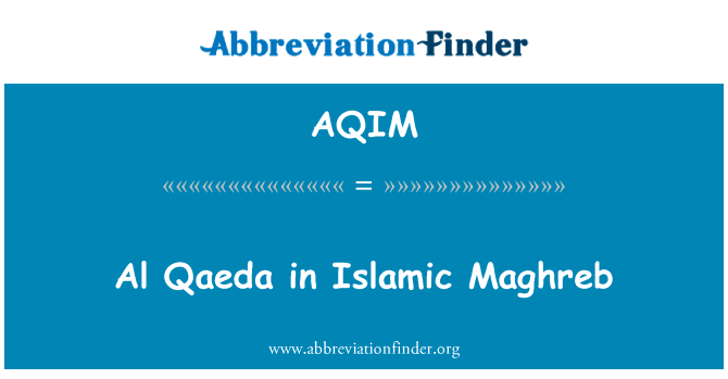Al Qaeda in Islamic Maghreb的定义