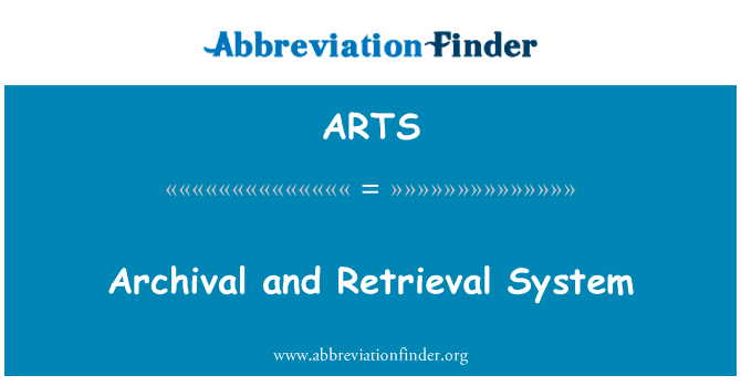 Archival and Retrieval System的定义