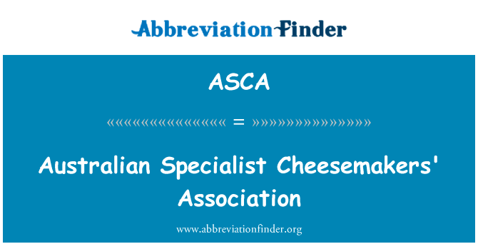 Australian Specialist Cheesemakers' Association的定义