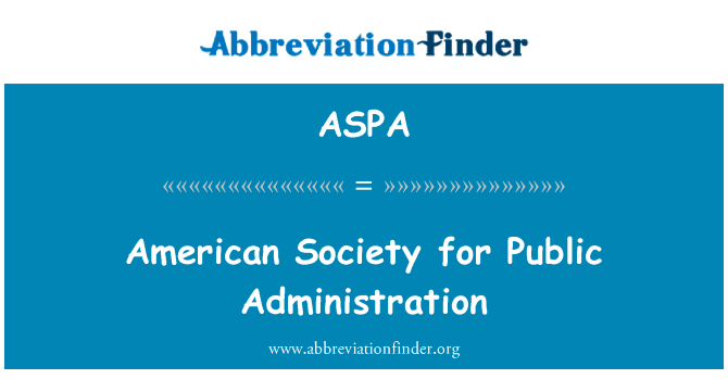 American Society for Public Administration的定义