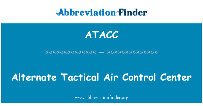 Alternate Tactical Air Control Center的定义