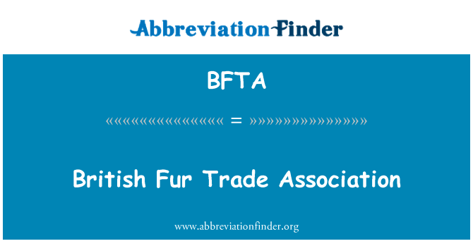 British Fur Trade Association的定义