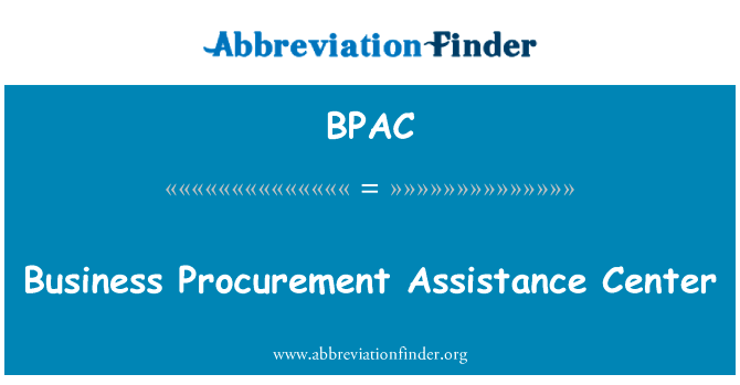 Business Procurement Assistance Center的定义