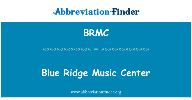 Blue Ridge Music Center的定义