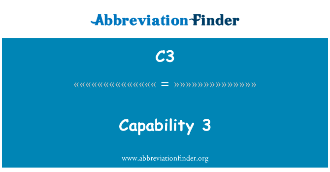 功能 3英文定义是Capability 3,首字母缩写定义是C3