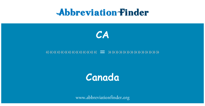 加拿大英文定义是canada,首字母缩写定义是ca