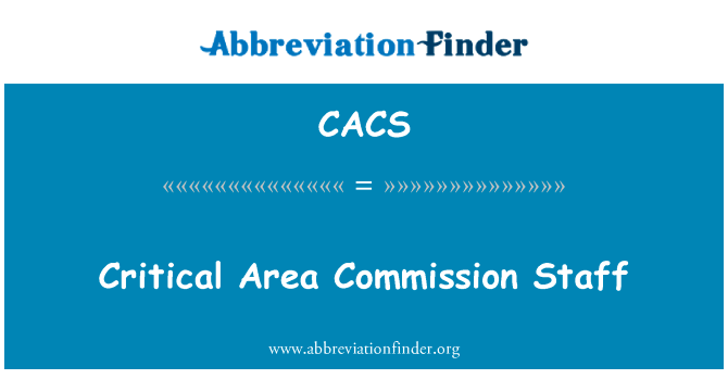 Critical Area Commission Staff的定义