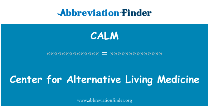 Center for Alternative Living Medicine的定义