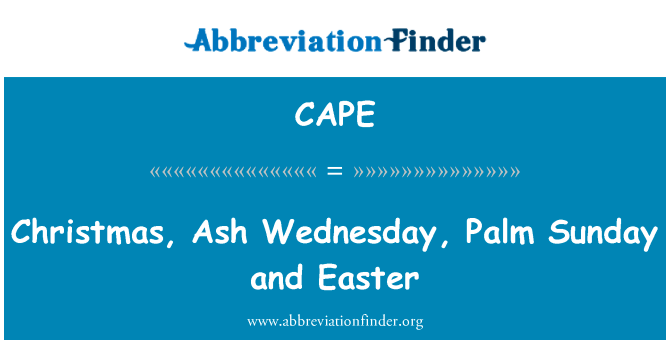 Christmas, Ash Wednesday, Palm Sunday and Easter的定义