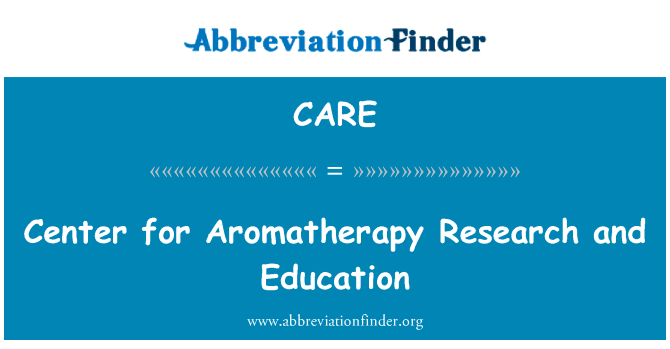 芳香疗法的研究和教育中心英文定义是Center for Aromatherapy Research and Education,首字母缩写定义是CARE
