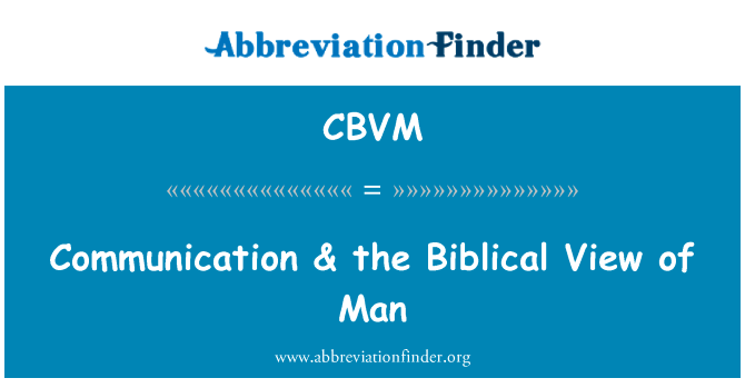 Communication & the Biblical View of Man的定义