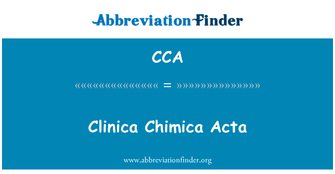 Clinica Chimica Acta的定义