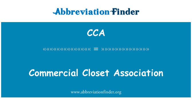 商业秘密协会英文定义是Commercial Closet Association,首字母缩写定义是CCA
