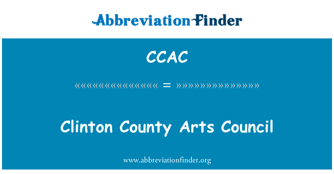 克林顿县艺术理事会英文定义是Clinton County Arts Council,首字母缩写定义是CCAC
