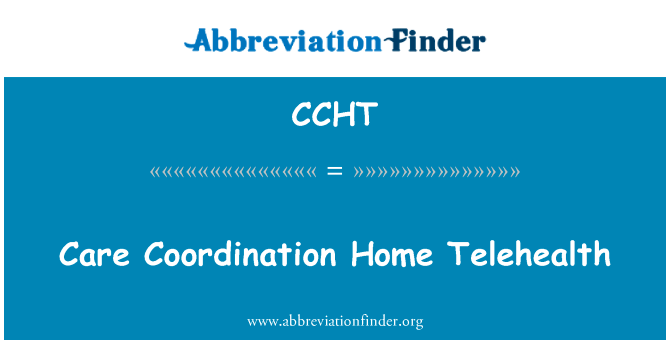 Care Coordination Home Telehealth的定义