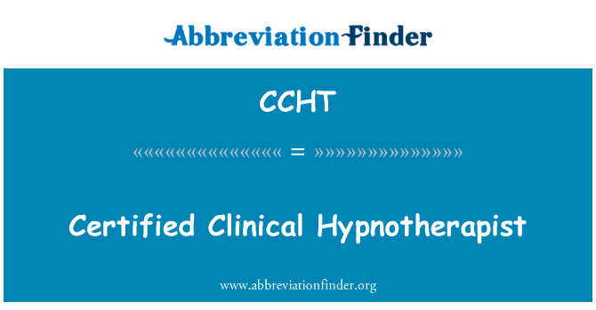 注册临床催眠治疗师英文定义是Certified Clinical Hypnotherapist,首字母缩写定义是CCHT