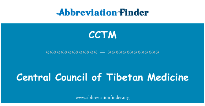 Central Council of Tibetan Medicine的定义