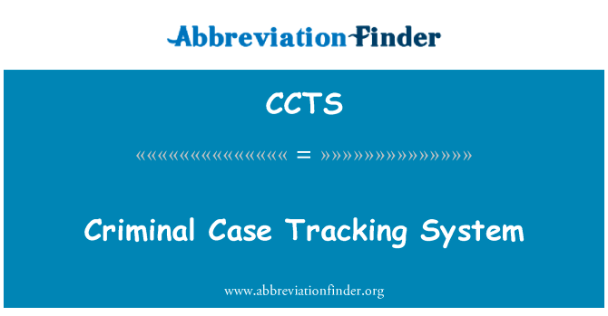 Criminal Case Tracking System的定义
